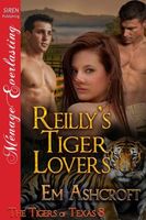 Cover of Reilly's Tiger Lovers by Em Ashcroft