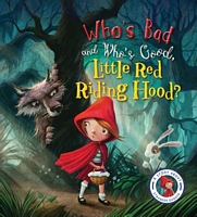 Who's Bad, Who's Good, Little Red Riding Hood?