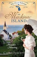 My Heart Belongs on Mackinac Island: Maude's Mooring