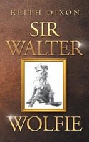 Sir Walter Wolfie