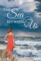 Cover of The Sea Between Us by Penny Rae