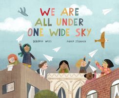 We Are All Under One Wide Sky