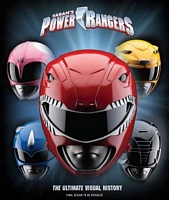 Cover of Power Rangers: The Ultimate Visual History by Ramin Zahed