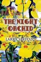 Cover of The Night Orchid by Larry Serfozo