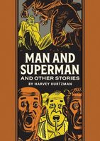 Man and Superman and Other Stories: The EC Comics Library