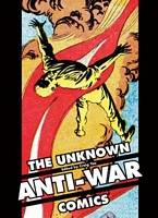 The Unknown Anti-War Comics!