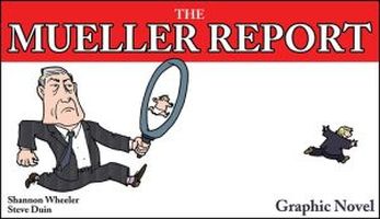 Cover of The Mueller Report: Graphic Novel by Shannon Wheeler