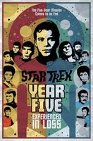 Star Trek: Year Five - Experienced in Loss (Book 4)