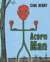 Cover of Acorn Man by Carl Berry