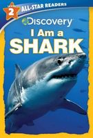 Discovery Leveled Readers I Am a Shark