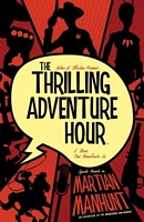 The Thrilling Adventure Hour Vol. 2