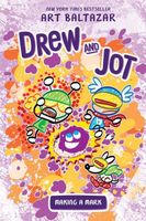 Drew and Jot: Making a Mark