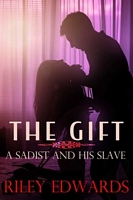 The Gift: A Sadist and His Slave