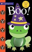 Alphaprints: Boo!: Touch and Feel