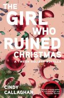 The Girl Who Ruined Christmas