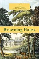 Cover of Browning House by Lucia Cascioli