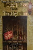 Cover of Twisted Tales From The Torchlight Inn by Ty Schwamberger