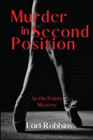 Cover of Murder in Second Position by Lori Robbins