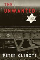Cover of The Unwanted by Peter Clenott