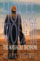 Cover of The Massacre Shoshone by Clark Viehweg