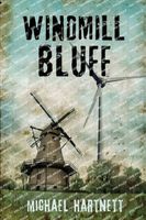 Cover of Windmill Bluff by Michael Hartnett