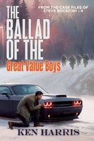 Cover of The Ballad of the Great Value Boys by Ken Harris