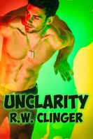 Cover of Unclarity by R.W. Clinger