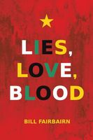 Cover of Lies, Love, Blood by Bill Fairbairn