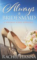 Always a Bridesmaid