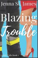 Blazing Trouble