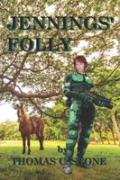 Cover of Jennings' Folly by Thomas C. Stone