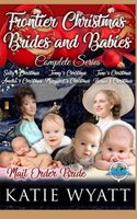 Frontier Christmas Brides and Babies Series