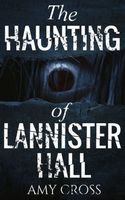 The Haunting of Lannister Hall