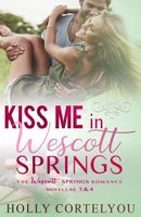 Kiss Me in Wescott Springs