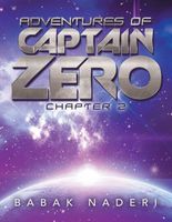 Cover of Adventures of Captain Zero: Chapter 2 by Babak Naderi
