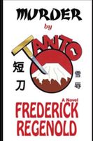 Cover of Murder By Tanto by Frederick Regenold
