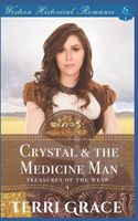 Crystal & the Medicine Man