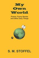 Cover of My Own World by S.M. Stoffel