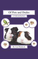 OF PETS AND DUDES