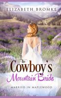 The Cowboy's Mountain Bride