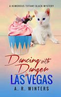 Dancing With Danger in Las Vegas