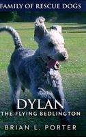 Dylan The Flying Bedlington