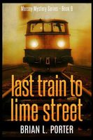 Last Train To Lime Street