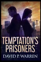 Temptation's Prisoners