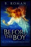 Before The Boy