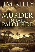 Murder In Lake Palourde