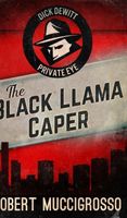 Cover of The Black Llama Caper by Robert Muccigrosso