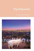 Pig Hollywood