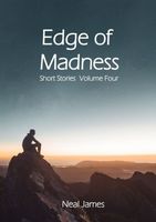 Cover of Edge of Madness by Neal James