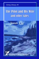 Cover of The Pilot and His Wife and other tales by Jonas Lie